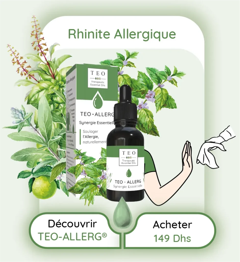 Synergie d'Huiles Essentielles BIO HECT. Formulée par des Pharmaciens. Calmer la Rhinite Allergique naturellement grâce aux bioactifs des plantes médicinales aromatique. Aromathérapie au Maroc Efficace pour lutter contre : Allergie, rhinite allergique, larmoiement, picotement, congestion nasale, nez bouché, nez qui coule, écoulement nasal Effet bénéfiques des huiles essentielles de la synergie : antihistaminique, antiallergique, décongestionnant, allergie traitement naturel TEO-ALLERG: Diminuez les symptômes de l'allergie avec notre synergie TEO-ALLERG. Les huiles essentielles sélectionnées combattent naturellement la rhinite allergique, apaisant les éternuements, démangeaisons et autres inconforts pour une respiration aisée et un bien-être quotidien. "Luttez contre les allergies saisonnières avec TEO-ALLERG, une formulation de Camomille Matricaire, Menthe Poivrée, Eucalyptus Radié et huile de Nigelle, spécialement conçue pour réduire les symptômes comme les éternuements, l'écoulement nasal et les démangeaisons. Profitez d'un soulagement naturel et efficace pour une respiration plus libre."